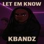 Let Em Know (Explicit)