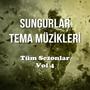 Sungurlar Tema Müzikleri - Tüm Sezonlar - Vol 4