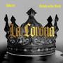 La Corona (feat. Rehab On The Track) [Explicit]