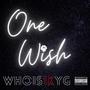 One Wish (Explicit)