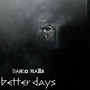 Better Days (Explicit)