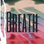 Breath (Explicit)