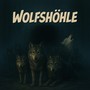Wolfshöhle (Explicit)