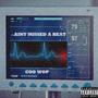 Ain't Missed A Beat (Explicit)