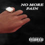 No More Pain (Explicit)