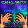 Parallel Universe (feat. Acid Reign, 2Mex & Xololanxinxo) [Explicit]