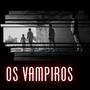 Os Vampiros