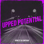 Upped Potential (Explicit)