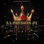 La Presión #1 (feat. Kuki Mtz, Berns, Wero Hernández, Charly AM, Keru Bernal, Kenny Jy & Eryk Elorza) [Explicit]