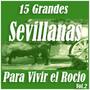 15 Grandes Sevillanas para Vivir el Rocío Vol. 2