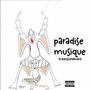 Paradise Musique (Explicit)