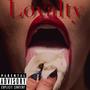 loyalty (Explicit)