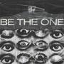 BE THE ONE