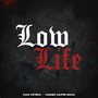 Low Life (Explicit)