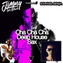 Cha Cha Cha Deep House Sax