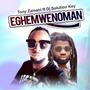 Eghemwenoman (feat. Dj Solution Key)