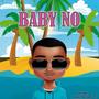 Baby No (Explicit)