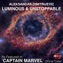 Luminous and Unstoppable (As Featured in 