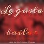 Le gusta bailar (feat. Usiel del Rio & Reber Chavez)