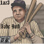 Babe Ruth (Explicit)