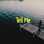 Tell Me (Explicit)