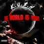 World Is Yours (Explicit)