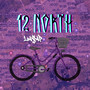 12 North (Explicit)