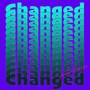 Changed