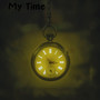 My Time (Explicit)