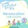 No mas niños con chagas