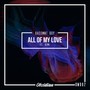 All My Love Ft. Kemi