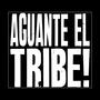 AGUANTE EL TRIBE!