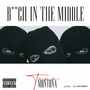 B**CH IN THE MIDDLE (Explicit)