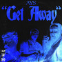 Get Away (feat. Alwayz Bello & 2Cs Demarc) [Explicit]