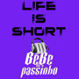 Life is Short (Explicit)