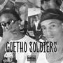 Guetho Soldiers (Explicit)