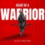 Heart of a Warrior