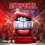 Outspoken (feat. PlayMakka DBo) [Explicit]