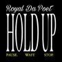 Hold Up (Explicit)