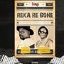 REKA RE BONE
