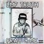 Pray 4 Me (Explicit)