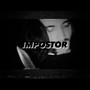 IMPOSTOR (feat. ZVY.) [Explicit]