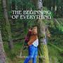 The Beginning of Everything (Explicit)