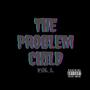 The Problem Child, Vol. 1 (Explicit)