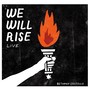 We Will Rise (Live)