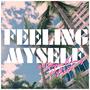 FEELING MYSELF (feat. 44chopo & G. Avery) [Explicit]