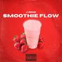 Smoothie Flow (Explicit)