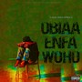 Obiaa Enfa Woho (Explicit)