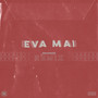 Eva Mai (Drumwise Remix)