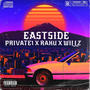 Eastside (feat. Private1 & Willz)